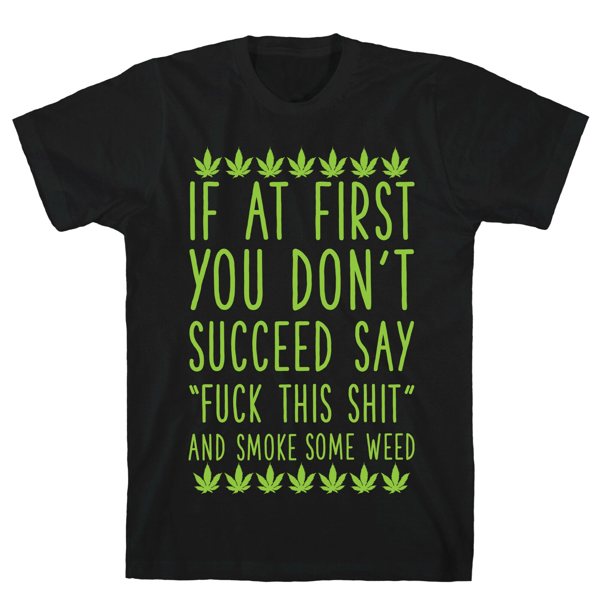 Smoke Some Weed T-Shirt